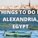 13 BEST Things to do in Alexandria, Egypt | Travel Guide