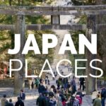 10 Best Places to Visit in Japan – Travel Video