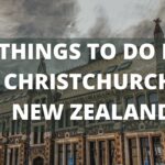 13 BEST Things to do in Christchurch, New Zealand | South Island Tourism & Travel Guide