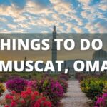 11 BEST Things to do in Muscat, Oman | Travel Guide