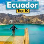Top 10 Things to Do in Ecuador (Ecuador Travel Guide)