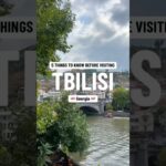 5 things to know before you visit Tbilisi in Georgia #travel
