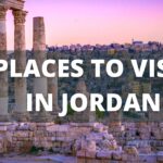 Jordan Travel Guide: 9 BEST Places to visit in Jordan (& Top Things to Do)